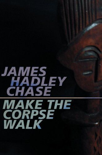 Make the Corpse Walk