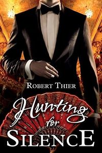 Hunting for Silence