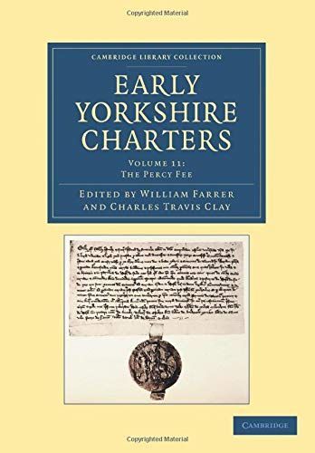 Early Yorkshire Charters: Volume 11, The Percy Fee