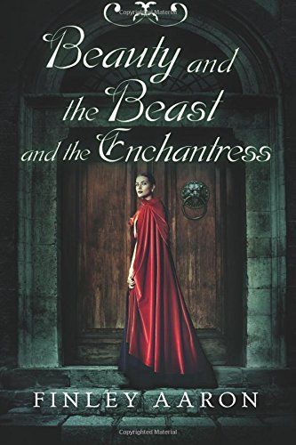 Beauty and the Beast and the Enchantress