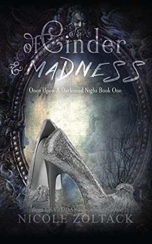 Of Cinder and Madness