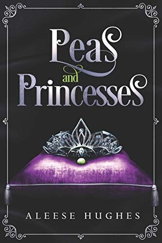 Peas and Princesses