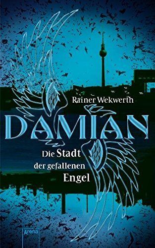 Damian - Die Stadt der gefallenen Engel