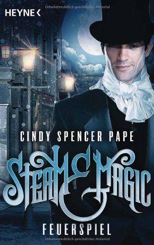 Steam and magic - Feuerspiel