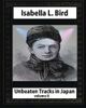 Unbeaten Tracks in Japan, by Isabella L. Bird(volume II) Whut Map and Ilustratio