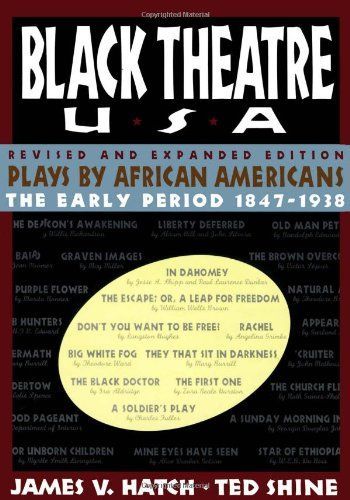 Black Theatre USA Revised and Expanded Edition, Vol. 1