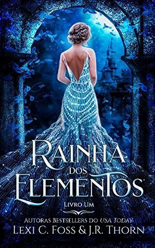 Rainha dos Elementos: Livro Um