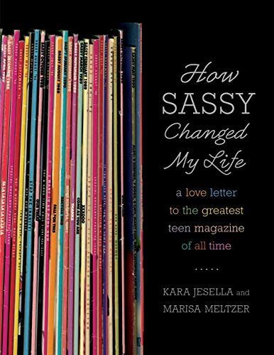 How Sassy Changed My Life