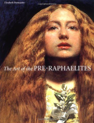 The Art of the Pre-Raphaelites