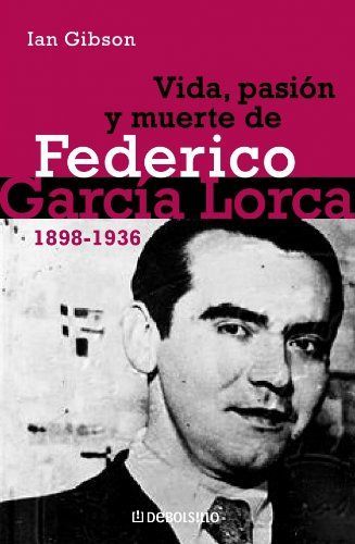 Vida, pasión y muerte de Federico García Lorca