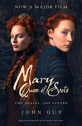 My Heart Is My Own: the Life of Mary Queen of Scots