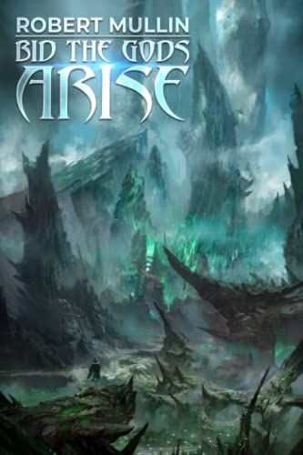 Bid the Gods Arise
