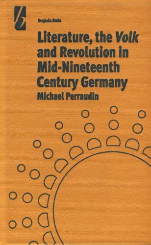 Literature, the Volk and the Revolution in Mid-nineteenth Century Germany