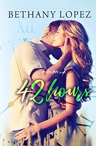 42 Hours (Time for Love, Book 3)