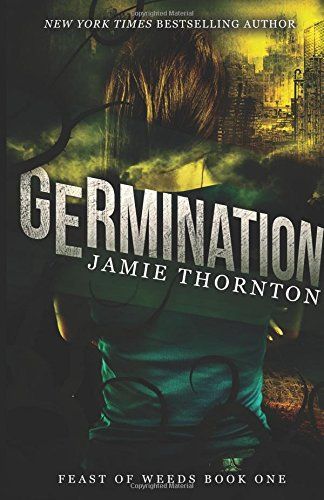 Germination (Feast of Weeds Book 1)