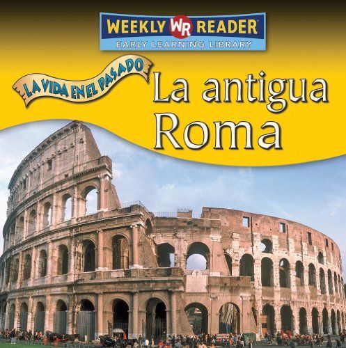 La antigua Roma (Ancient Rome)
