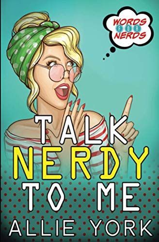 Talk Nerdy to Me