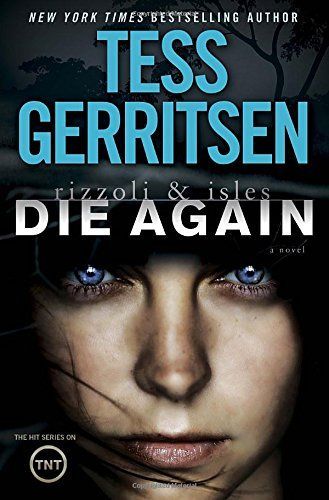 Die Again (Rizzoli & Isles #11)