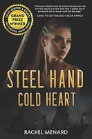 Steel Hand, Cold Heart