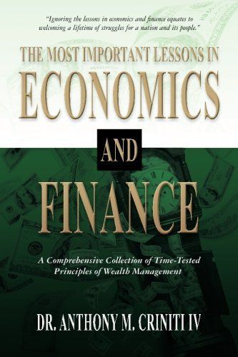 The Most Important Lessons in Economics and Finance