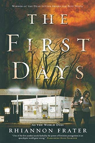 The First Days (As the World Dies, Book One)