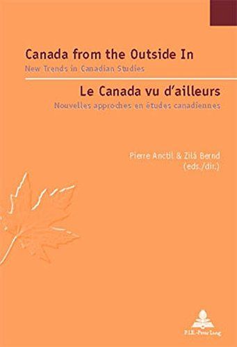 Canada from the Outside in / Le Canada Vu D'ailleurs
