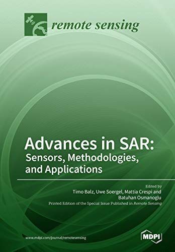 Advances in SAR: Sensors, Methodologies, and Applications