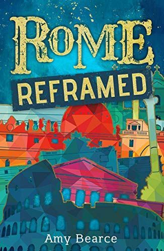 Rome Reframed