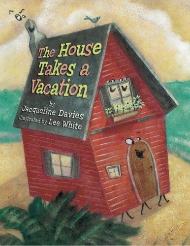 The House Takes a Vacation