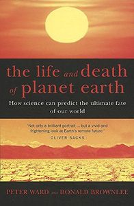 The Life and Death of Planet Earth