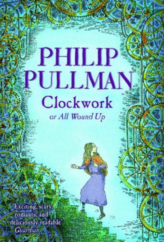 Clockwork, Or, All Wound Up