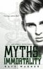 Myths of Immortality