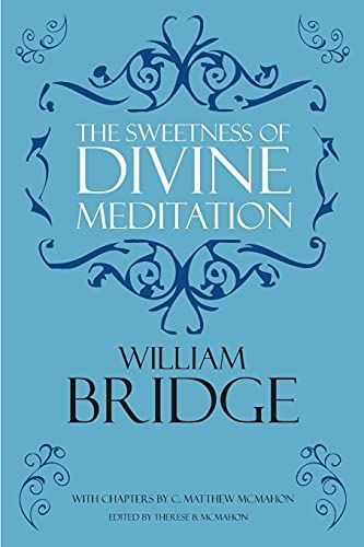 The Sweetness of Divine Meditation