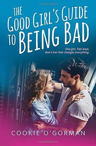 The Good Girl's Guide to Being Bad