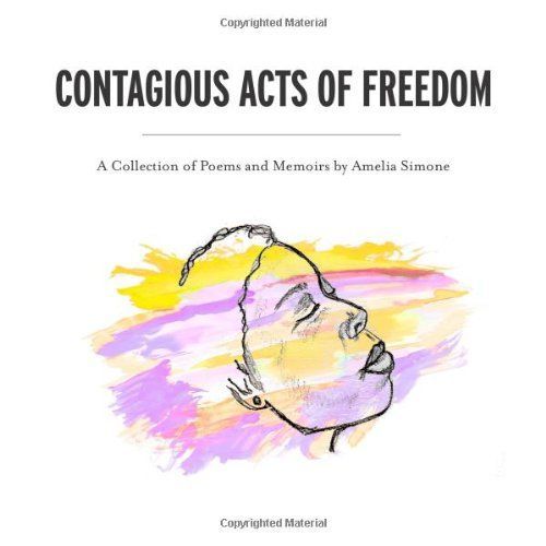 Contagious Acts of Freedom
