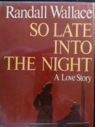 So Late Into the Night