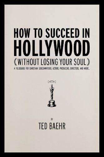 How to Succeed in Hollywood