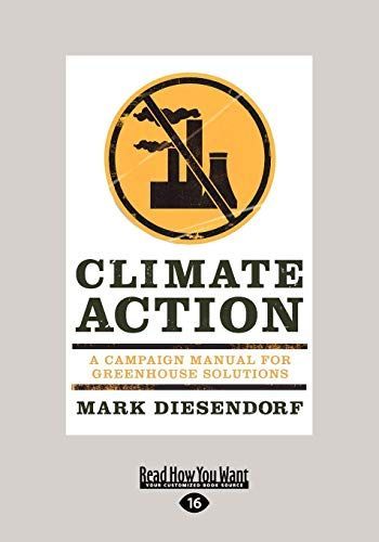 Climate Action: A Campaign Manual for Greenhouse Solutions (Large Print 16pt)