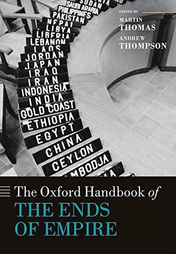 The Oxford Handbook of the Ends of Empire