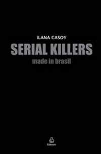 Serial killers made in Brasil