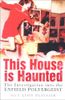 This House Is Haunted