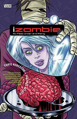 IZombie Vol. 3: Six Feet Under and Rising