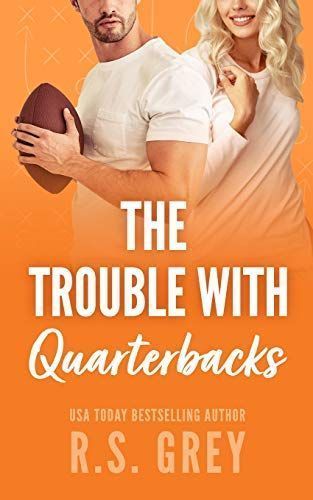 The Trouble With Quarterbacks
