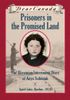 Prisoners in the Promised Land