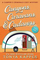 Canyons, Caravans, & Cadavers: A Camper & Criminals Cozy Mystery