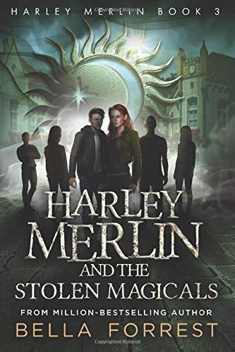 Harley Merlin and the Stolen Magicals