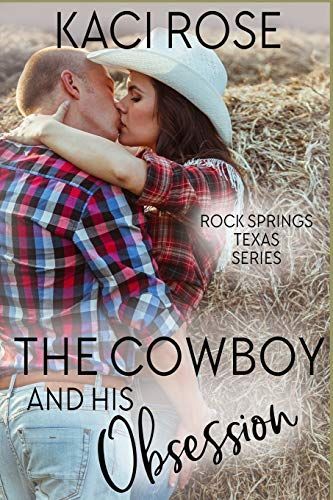 The Cowboy and His Obsession
