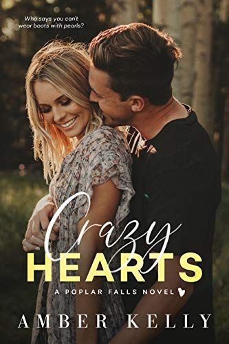 Crazy Hearts: A Small Town Romance