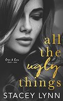 All The Ugly Things
