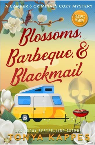 Blossoms, Barbeque, & Blackmail